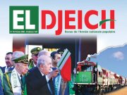 EL-DJEICH AUX POURFENDEURS DE L’ALGÉRIE : « Vos plans funestes ne sauraient aboutir »