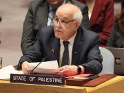 LE REPRÉSENTANT PALESTINIEN À L’ONU : « Mettre l’entité sioniste devant ses responsabilités »