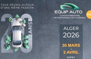 Le salon « Equip Auto Algeria » du 30 mars au 2 avril à Alger