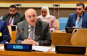 VOIX DU MULTILATÉRALISME, DES CAUSES JUSTES ET DE LA PAIX DANS LE MONDE : Le dada de l’Algérie à l’ONU
