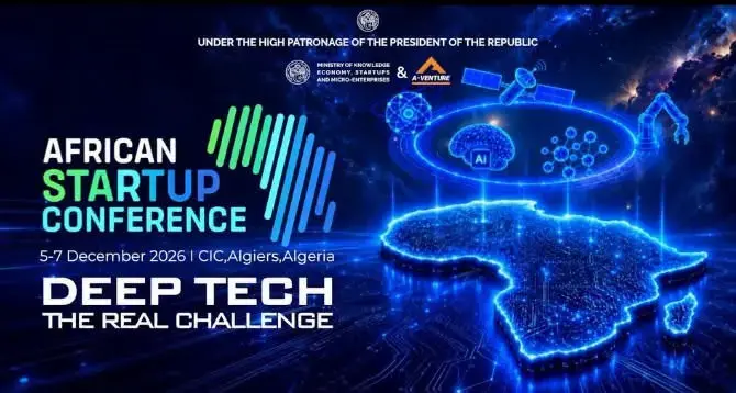 CONFÉRENCE AFRICAINE DES START-UP - Alger prépare la 5e édition sous le signe de la « deeptech »