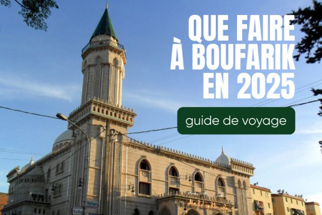 Comment organiser correctement un voyage à Boufarik
