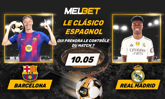 El Clásico du 10 mai : bataille pour le trône au cœur de la Catalogne