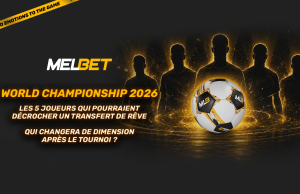 Qui va franchir un cap ? Cinq joueurs du Tournoi planétaire qui pourraient affoler le marché des transferts cet été Qui va franchir un cap ? Cinq joueurs du Tournoi planétaire qui pourraient affoler le marché des transferts cet été
