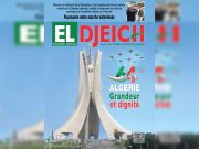 EL DJEÏCH DANS SA DERNIÈRE LIVRAISON : « L’Algérie occupe une place prestigieuse dans le monde »