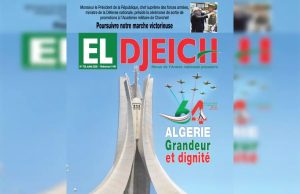EL DJEÏCH DANS SA DERNIÈRE LIVRAISON : « L’Algérie occupe une place prestigieuse dans le monde »